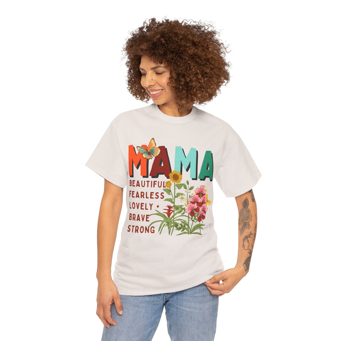 Mama: beautiful, fearless, lovely, brave & strong Women's Heavy Cotton Tee