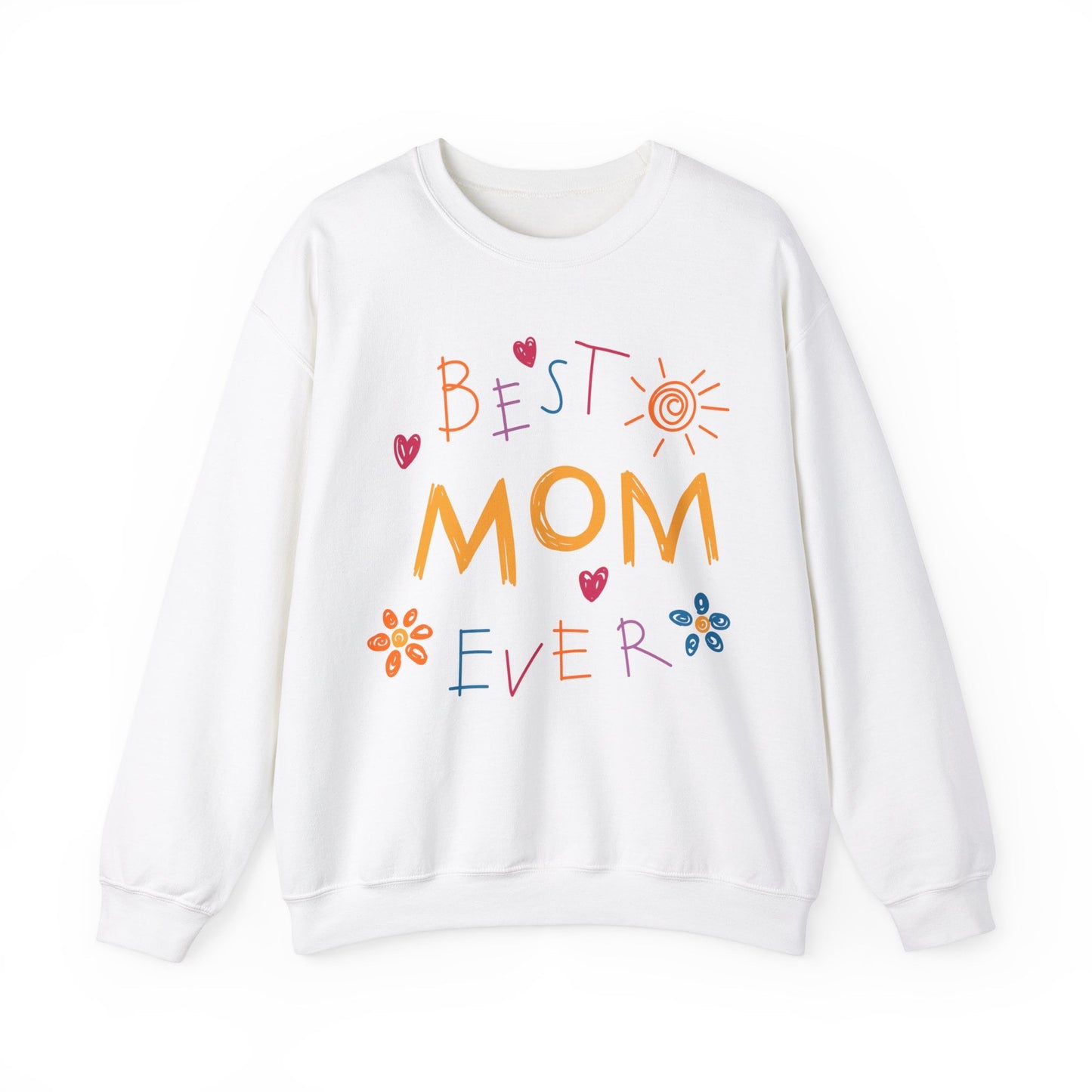 Best Mom Ever Unisex Crewneck  Women's Sweatshirt