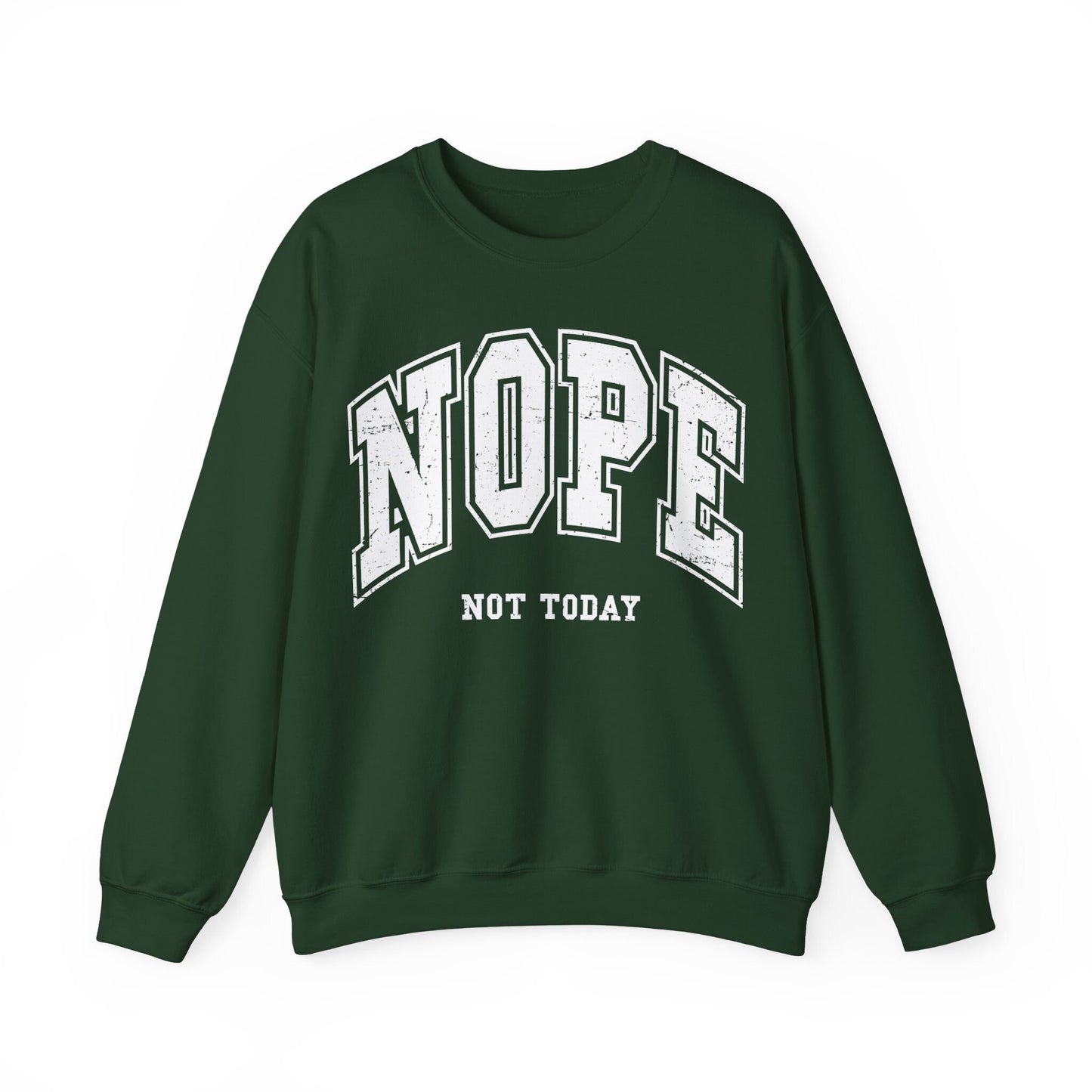 Nope Not today Unisex Heavy Blend™ Crewneck Sweatshirt