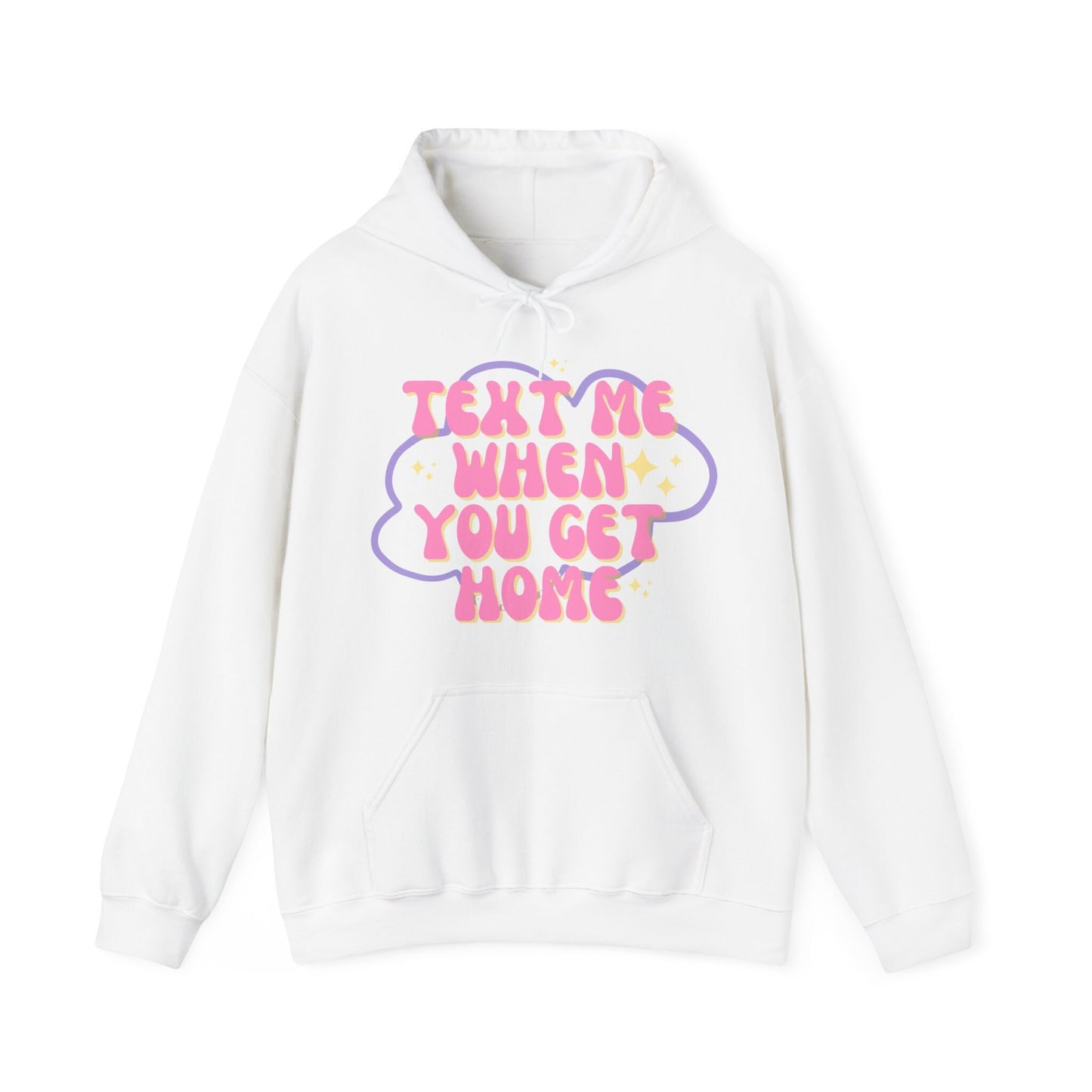 Text me when you get home Unisex Heavy Blend™ Hooded Sweatshirt