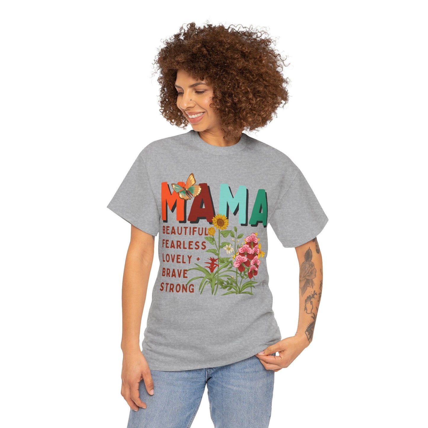 Mama: beautiful, fearless, lovely, brave & strong Women's Heavy Cotton Tee