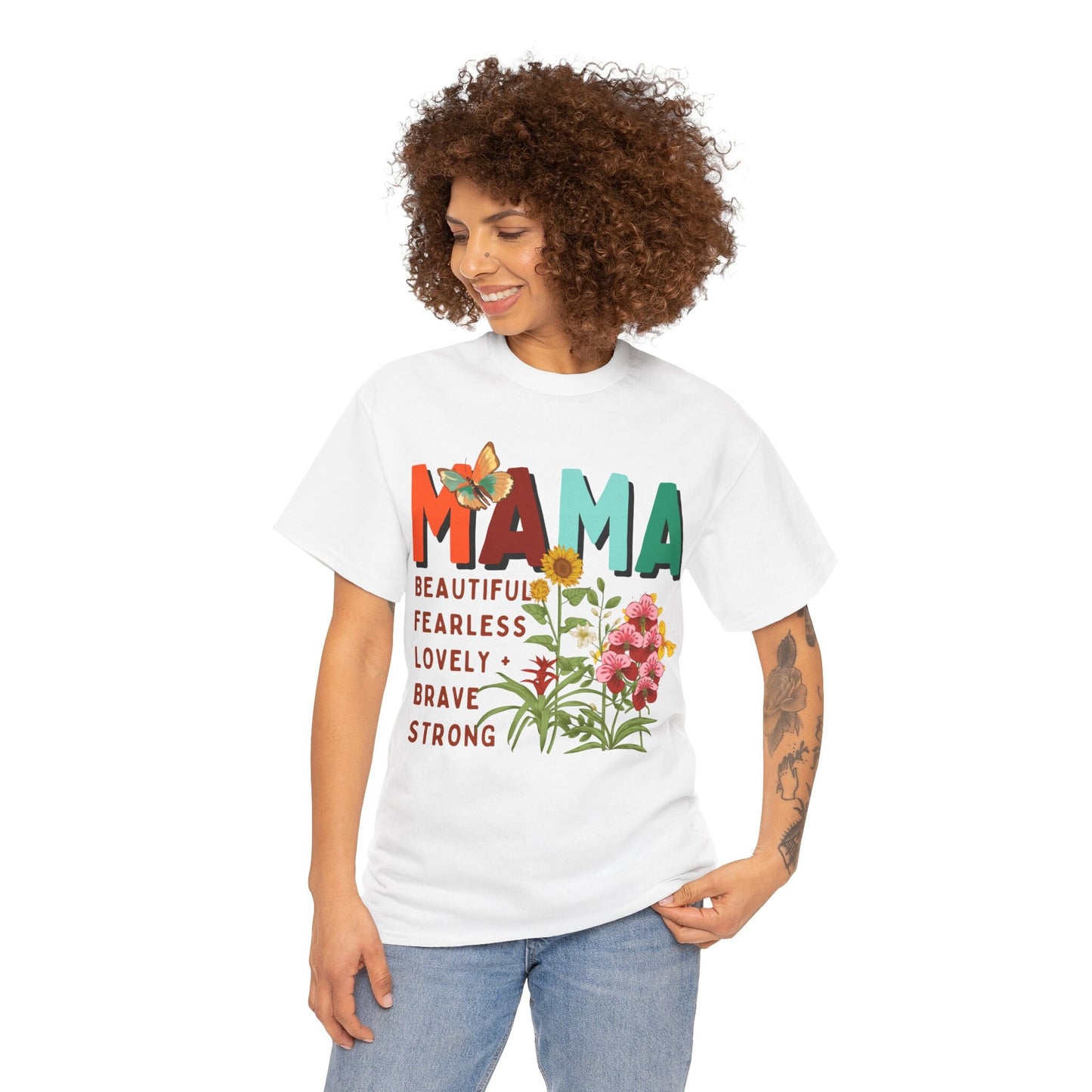 Mama: beautiful, fearless, lovely, brave & strong Women's Heavy Cotton Tee