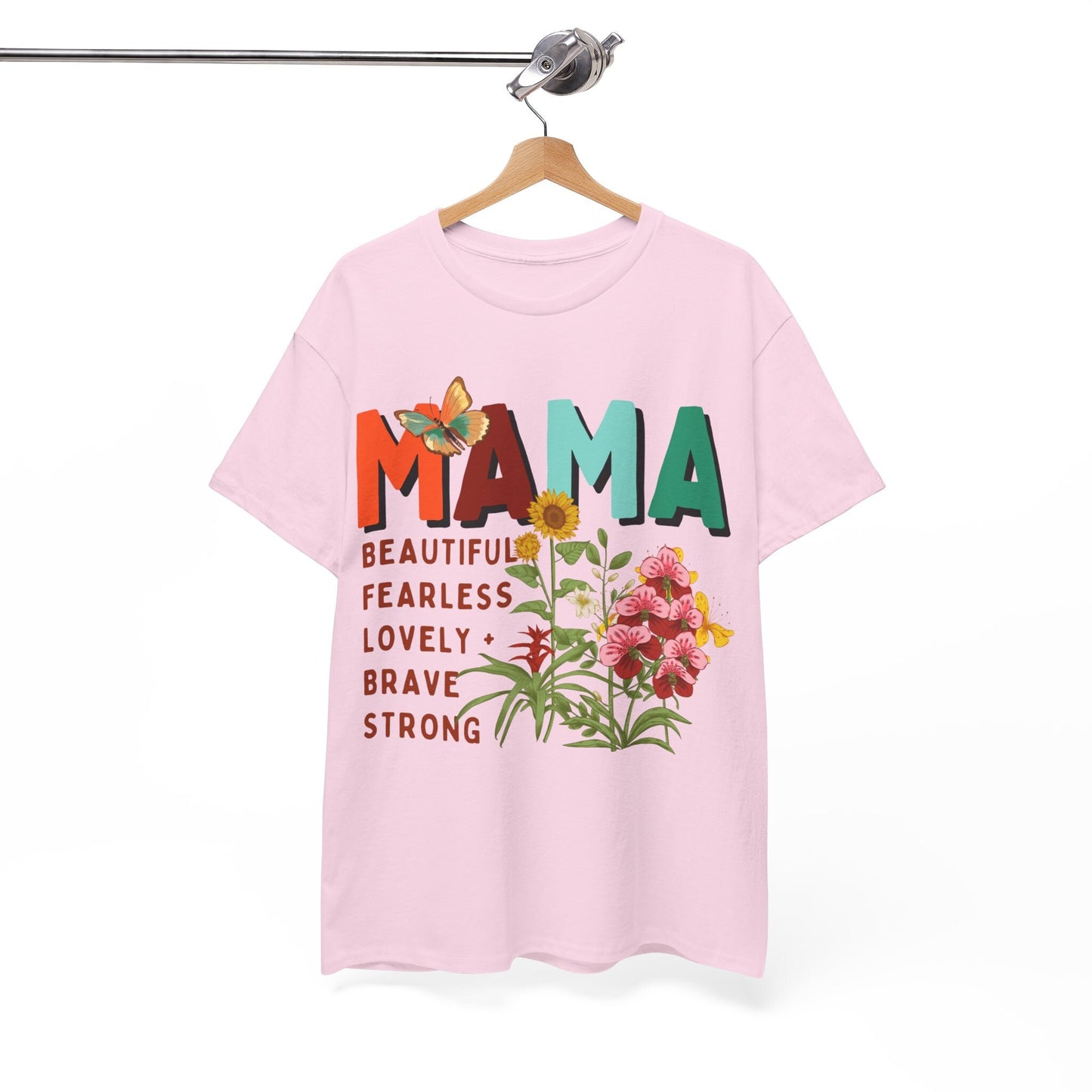 Mama: beautiful, fearless, lovely, brave & strong Women's Heavy Cotton Tee