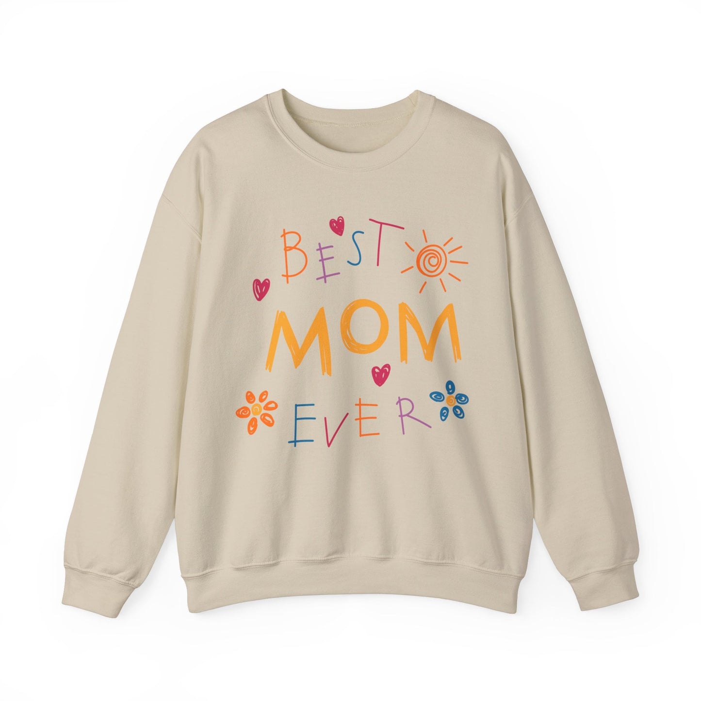 Best Mom Ever Unisex Crewneck  Women's Sweatshirt